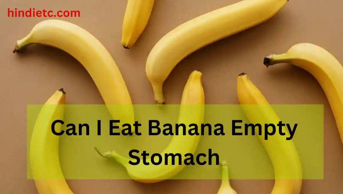 can-i-eat-banana-empty-stomach